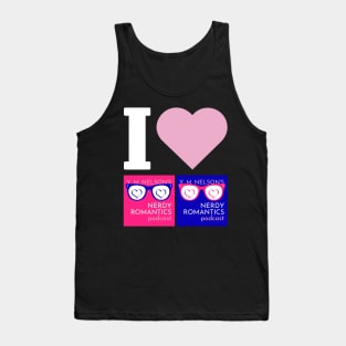 I Love Nerdy Romantics Podcast White letters Tank Top